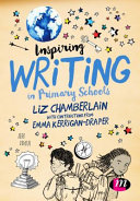 Inspiring writing in primary schools /