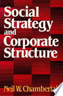 Social strategy and corporate structure /