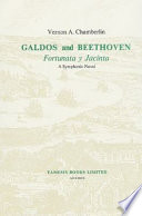Galdos and Beethoven : Fortunata y Jacinta, a symphonic novel /