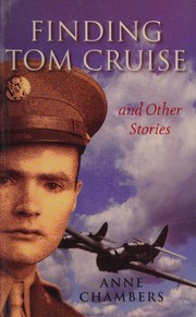 Finding Tom Cruise and other stories /