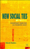 New social ties : contemporary connections in a fragmented society /