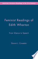 Feminist Readings of Edith Wharton : From Silence to Speech /