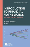 Introduction to financial mathematics : with computer applications /