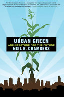 Urban green : architecture for the future /