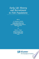 Early Life History and Recruitment in Fish Populations /