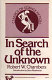 In search of the unknown /