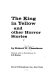 The king in yellow : and other horror stories /