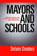 Mayors and schools : minority voices and democratic tensions in urban education /
