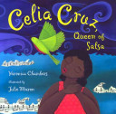 Celia Cruz, queen of salsa /