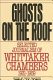 Ghosts on the roof : selected journalism of Whittaker Chambers, 1931-1959 /