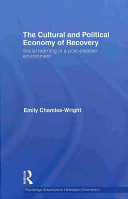 The cultural and political economy of recovery : social learning in a post-disaster environment /