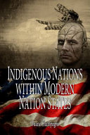 Indigenous nations within modern nation states /