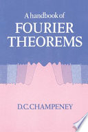 A handbook of Fourier theorems /