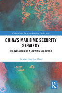China's maritime security strategy : the evolution of a growing sea power /