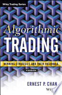 Algorithmic trading : winning strategies and their rationale /