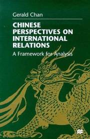 Chinese perspectives on international relations : a framework for analysis /