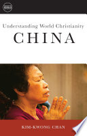 Understanding world Christianity : China /