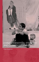 Chinese identities, ethnicity and cosmopolitanism /