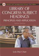 Library of Congress subject headings : principles and application /