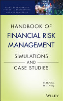 Handbook of financial risk management : simulations and case studies /