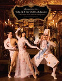 Reimagining the Ballet des porcelaines : a tale of magic, desire, and exotic entanglement /