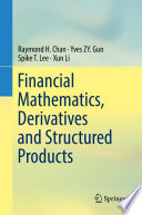 Financial Mathematics, Derivatives and Structured Products /