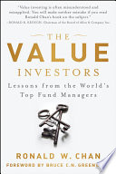 The Value Investors : Lessons from the World's Top Fund Managers /