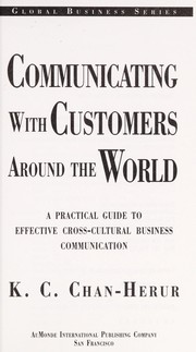 Communicating with customers around the world : a practical guide to effective cross-cultural business communication /