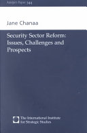 Security sector reform : issues, challenges and prospects /