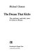 The dream that kicks : the prehistory and early years of cinema in Britain /