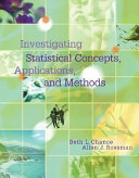 Investigating statistical concepts, applications and methods /