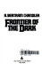 Frontier of the dark /