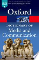 A dictionary of media and communication /