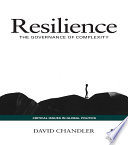 Resilience : the governance of complexity /