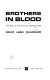 Brothers in blood : the rise of the criminal brotherhoods /