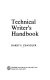 Technical writer's handbook /