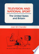 Television and national sport : the United States and Britain /