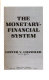 The monetary-financial system /