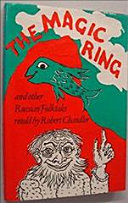 The magic ring and other Russian folktales /