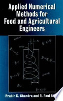 Applied numerical methods for food and agricultural engineers /