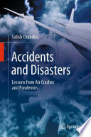 Accidents and Disasters : Lessons from Air Crashes and Pandemics /