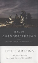 Little America : the war within the war for Afghanistan /