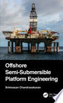 Offshore semi-submersible platform engineering /