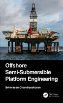 Offshore semi-submersible platform engineering /