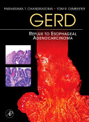 GERD : reflux to esophageal adenocarcinoma /