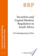 Securities and capital markets regulation in South Africa : a contemporary view /