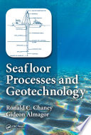 Seafloor processes and geotechnology /