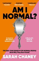 Am I normal? : the 200-year search for normal people (and why they don't exist) /
