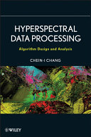 Hyperspectral data processing : algorithm design and analysis /