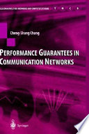 Performance guarantees in communication networks /